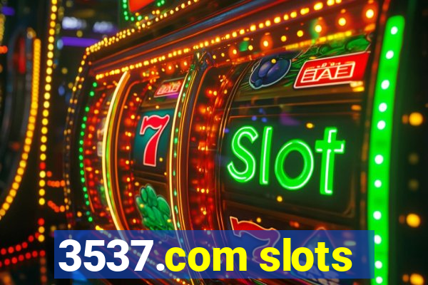 3537.com slots